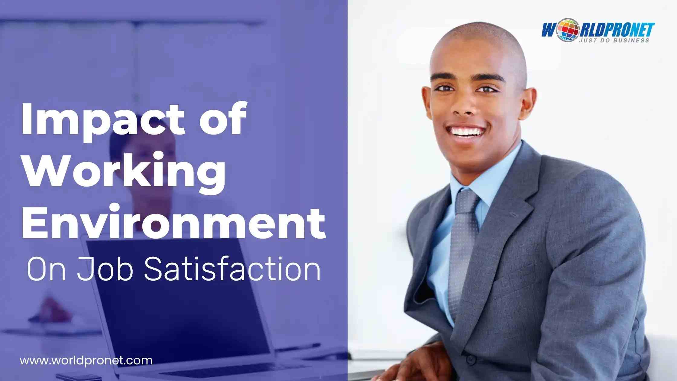 impact of working environment on job satisfaction research paper